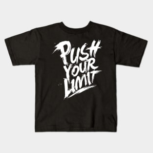 Push Your Limit Kids T-Shirt